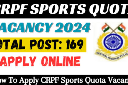 CRPF Sports Quota Vacancy
